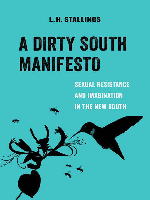 Title details for A Dirty South Manifesto by L.H. Stallings - Available